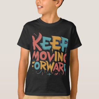 Continue avançando ( t-shirt do garoto projetado )