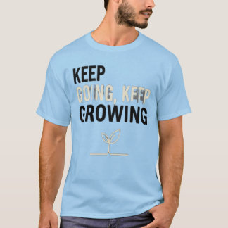 Continue, Continue Crescendo – Camiseta Motivacion
