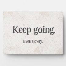 Continue Mesmo Devagar — Placa Motivacional