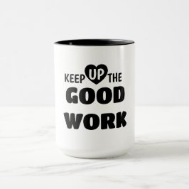 Continue o Bom Trabalho – Caneca Motivacional Pret