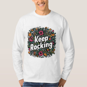 Continue Rocking T-Shirt