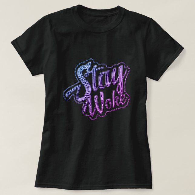 Continue Woke T-Shirt (Frente do Design)