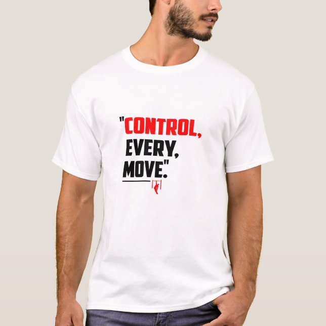 Control Every Move - Calisthenics T-Shirt (Frente)