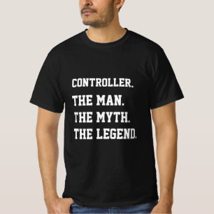 Controla O Homem O Mito A Lenda T-Shirt