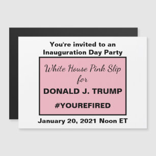 Convite Casa Branca, Pink Slip for Ides of Trump