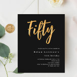 Convite de 50 anos para script de ouro preto<br><div class="desc">Um convite moderno e simples para uma 50ª festa de aniversário para ele e para ela. O fundo preto clássico e a palavra Cinquenta escrita com letras douradas falsas grandes. Personalize e adicione um nome e detalhes da parte. Texto branco. 1 folha = 1 convite impresso de borda a borda....</div>