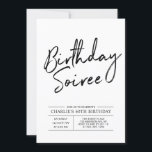 Convite de Aniversário de Adulto Moderno / Soiree<br><div class="desc">Celebre seu dia especial com este convite de aniversário de 60 anos simples e elegante. Este design apresenta uma escrita "Birthday Soiree" com pincel e um layout limpo na combinação de cores preto e branco. Você pode personalizar o texto para qualquer aniversário de milestone (40, 50, 70, 80, etc). Mais...</div>