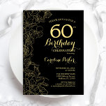 Convite de aniversário Dourado Floral 60º<br><div class="desc">Convite de aniversário Dourado Floral 60º preto. Design minimalista moderno com desenhos botânicos em destaque, folha de ouro falsa e letra de script de tipografia. Simples trendy convida cartão perfeito para uma festa de na moda. Pode ser personalizado para qualquer idade. Impressos convites Zazzle ou modelo de impressão digital instantânea...</div>