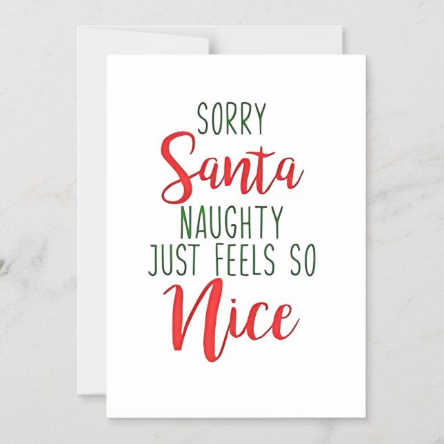 Convite Desculpe Papai Noel Travesso Só Sente Tão Bom (Frente)
