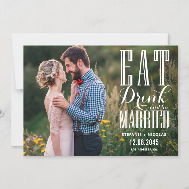 Convite Eat Drink and Be Married Photo Save the Date (Frente)