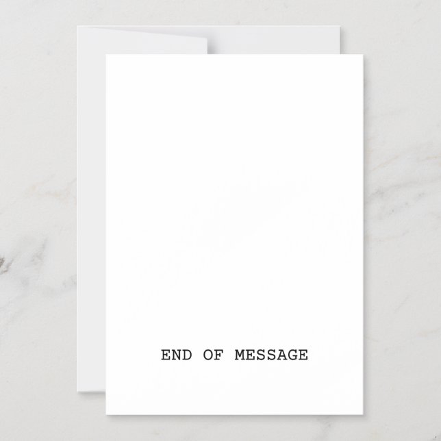 Convite End Of Message Minimalist Typewriter  (Frente)