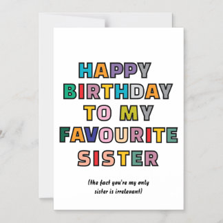 Convite Funny Birthday Card for Sister to my favourite sst