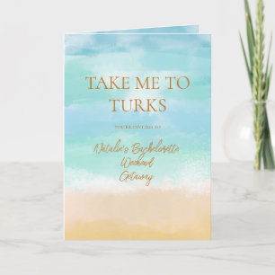 Convite Leve-me para as Férias de Solteira no Turks Casame