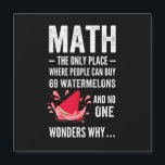 Convite Mathematics humor<br><div class="desc">This Mathematics humor The Only Place Where People Buy 69 Watermelons And No One Wonders Why graphic is funny mathematics humor. Perfect for math teachers, instructors or professors and students who are geeks with numbers, formulas, geometry and algebra. Wear this funny nerd geek mat on Teacher's day, pi day, teacher...</div>