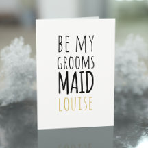 Modern Maid Be My Groomsmaid Request Card
