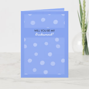 Convite Painted Dots blue Will You Be My Bridesmaid Card