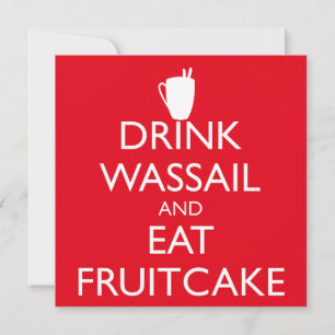 CONVITE PARA BEBER WASSAIL E COMER FRUITCAKE