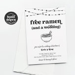 Convite para Casamento Funny Free Ramen<br><div class="desc">Free Ramen (e um casamento). Aproveite um convite divertido para o casamento que põe o holofote em cima...  ramen! Trabalho de arte é desenhado à mão. Detalhes de coordenação,  Registro,  cartões de agradecimento e outros itens estão disponíveis na Coleção 'Casamento Ramen' em minha loja.</div>