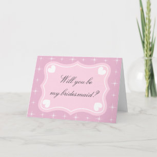 Convite Pink Will you be my bridesmaid greeting card