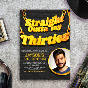 Convite Straight Outta my Thirties