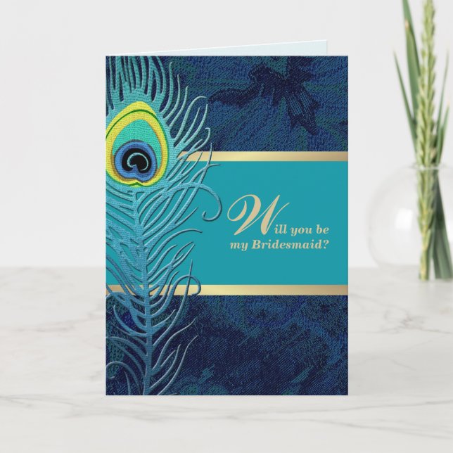 Convite Você será minha dama de Bridesmaid? Peacock Feathe (Frente)