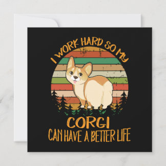 Convites 1 Eu Trabalho Duro Para Que Meu Corgi Tenha Uma Vi