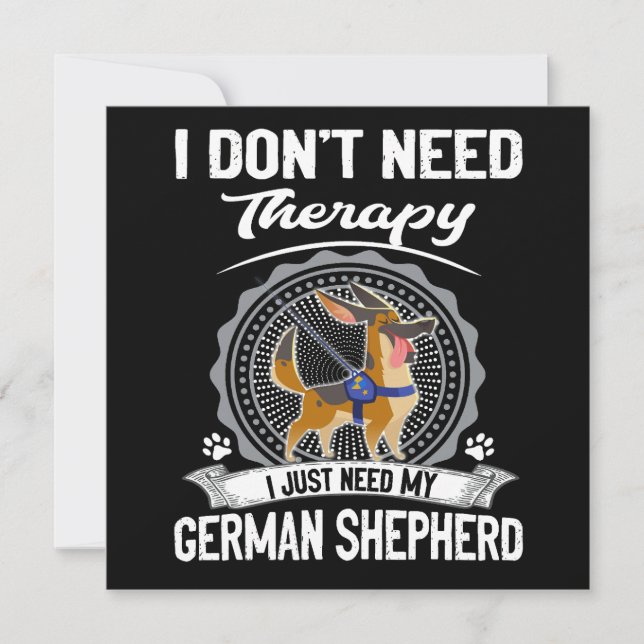 Convites 1 I Don't Need Therapy I Just Need My German Sheph (Frente)
