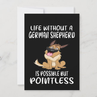 Convites 1 Life Without A German Shepherd Is Possible But P