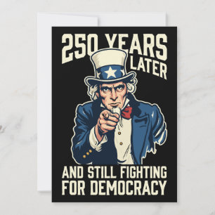 Convites 250 anos depois e ainda lutando pela democracia