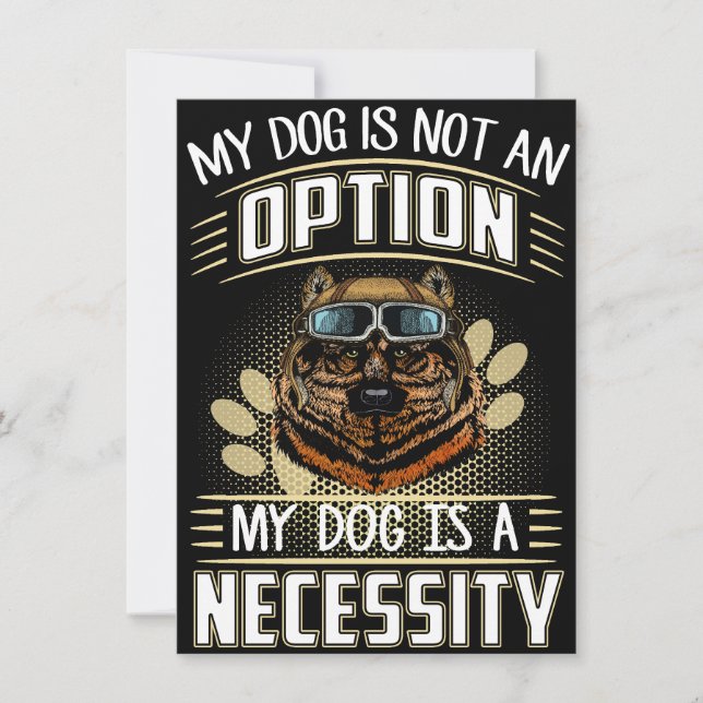 Convites 2 My Dog Is Not An Option My Dog Is A Necessity (Frente)