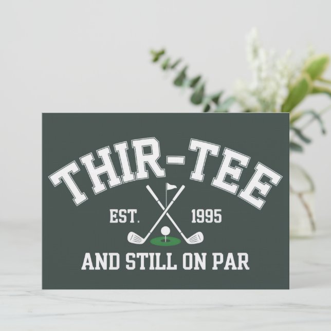 Convites 30th Birthday Gift 30th Thir-Tee Still On Par Dad (Em pé/Frente)