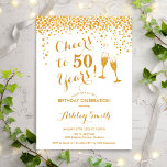 Convites 50.º aniversário - Alegre-se a 50 anos de branco D<br><div class="desc">50º Convite de Aniversário. Saúde Para 50 Anos! Design elegante em branco e ouro. Apresenta óculos de champanhe,  fonte de script e confetti. Perfeito para na moda 50 festas de aniversário. Personalize com seus próprios detalhes. Pode ser personalizado para mostrar qualquer idade.</div>