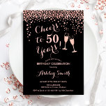 Convites 50.º aniversário - Alegre-se a 50 anos de negro Ro<br><div class="desc">50º Convite de Aniversário. Saúde Para 50 Anos! Design elegante em ouro preto e rosa. Apresenta óculos de champanhe,  fonte de script e confetti. Perfeito para na moda 50 festas de aniversário. Personalize com seus próprios detalhes. Pode ser personalizado para mostrar qualquer idade.</div>