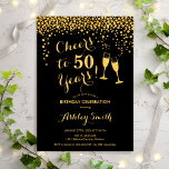 Convites 50.º aniversário - Alegre-se a 50 anos de preto Do<br><div class="desc">50º Convite de Aniversário. Saúde Para 50 Anos! Design elegante em preto e ouro. Apresenta óculos de champanhe,  fonte de script e confetti. Perfeito para na moda 50 festas de aniversário. Personalize com seus próprios detalhes. Pode ser personalizado para mostrar qualquer idade.</div>