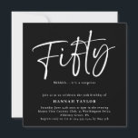 Convites 50 Black White Modern 50th Birthday<br><div class="desc">Este é um simples e moderno convite de aniversário surpresa 50º. É um design de script simples e na moda,  escrito à mão,  em preto clássico e branco. Entre em contato com o designer para obter informações sobre este design.</div>