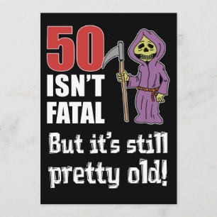 Convites 50 não é fatal, mas a antiga "Funny Grim Reaper" c
