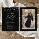 Convites 50th Birthday Party Hello Fifty Modern Fun<br><div class="desc">Celebrate a milestone birthday with this elegant Hello Fifty 50th birthday invitation. Designed in classic black and white, this modern invitation features refined typography and graceful script accents with subtle white soft string lights for a classy, adult look. The simple, polished layout makes it perfect for a sophisticated celebration. The...</div>