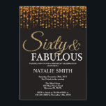 Convites 60º aniversário Sessenta e fabuloso Dourado brilho<br><div class="desc">60º convite de aniversário. Sessenta e fabulosa. Preto e Dourado. Dourada Glitter. Festa de aniversário adulta. Para Homens ou Mulheres. Para mais personalização,  clique no botão "Personalizar" e use nossa ferramenta de design para modificar este modelo.</div>