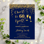 Convites 60.º aniversário - Alegre-se a 60 anos de Marinho<br><div class="desc">60º Convite de Aniversário. Até 60 Anos! Design elegante em marinho e ouro. Apresenta óculos de champanhe,  fonte de script e confetti. Perfeito para na moda 60 festas de aniversário. Personalize com seus próprios detalhes. Pode ser personalizado para mostrar qualquer idade.</div>