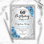 Convites 60.º aniversário - Rosas azuis de folha de prata<br><div class="desc">60º Convite de Aniversário. Design floral elegante em prata e azul gelado. Possui riscas prateadas com brilho inverso,  fonte de script na moda e confetti rosa de de de turquesa. Perfeito para uma festa de aniversário de vidro.</div>