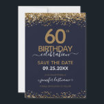 Convites 60.º aniversário Salve a data azul e Dourado<br><div class="desc">Elegante brilho de ouro Faux com os realces de confete em shimmering na borda superior e inferior. Todo o texto é ajustável e fácil de mudar para as necessidades do seu próprio partido. design excelente de 60º aniversário elegante.</div>