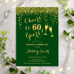 Convites 60.º aniversário - Saúde A 60 Anos Dourado Verde<br><div class="desc">60º Convite de Aniversário. Até 60 Anos! Design elegante em verde e ouro. Apresenta óculos de champanhe,  fonte de script e confetti. Perfeito para na moda 60 festas de aniversário. Personalize com seus próprios detalhes. Pode ser personalizado para mostrar qualquer idade.</div>