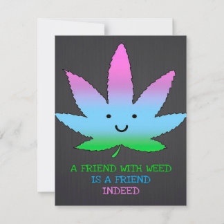 Convites A Friend With Weed