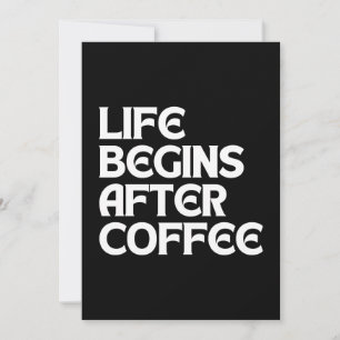 CONVITES A VIDA COMEÇA APÓS O CAFÉ