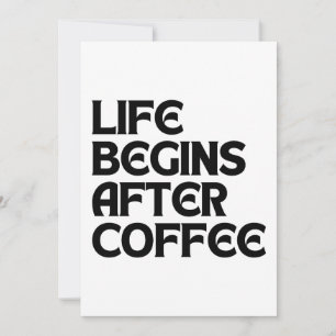 CONVITES A VIDA COMEÇA DEPOIS DO CAFÉ