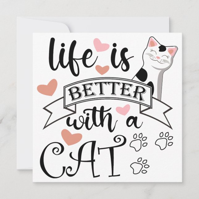 Convites A vida é melhor com um slogan de citação do Cat (Frente)