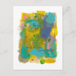 Convites A vida real é uma bagunça. E não é televisiona