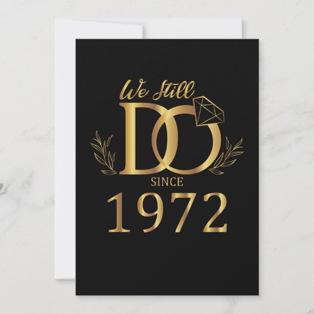 Convites Ainda Fazemos Desde 1972 Casamento Aniversário de  (Frente)