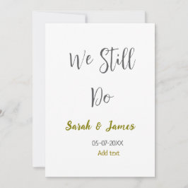 Convites Ainda fazemos o aniversário de casamento, ouro sim