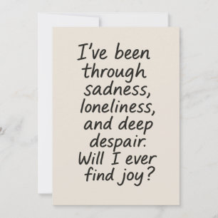 Convites Alguma Vez Encontrarei A Alegria? - Citação Emocio